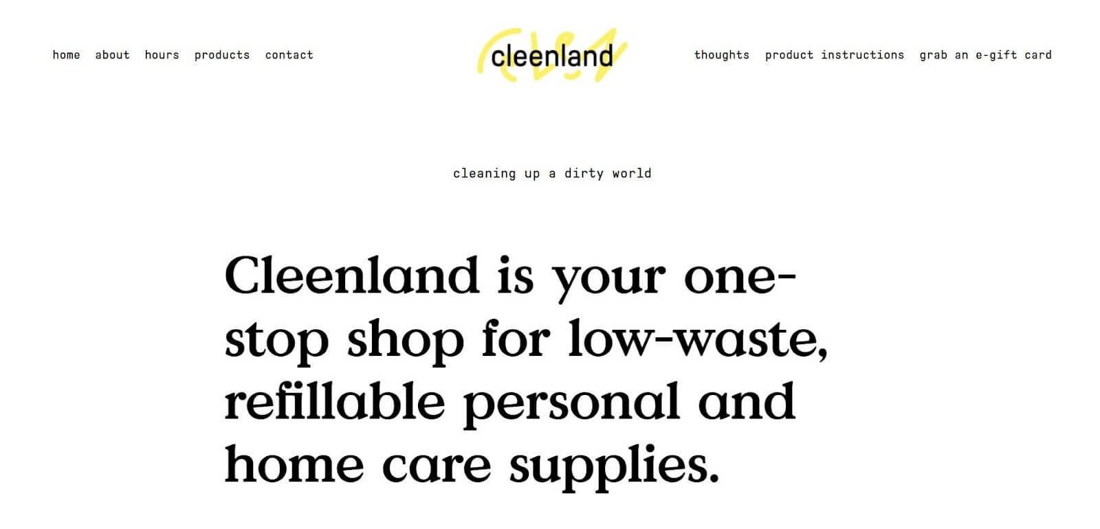 website conversion copywriting from Cleenland, which states, Cleenland is your one stop shop for low waste refillable personal and home care supplies.