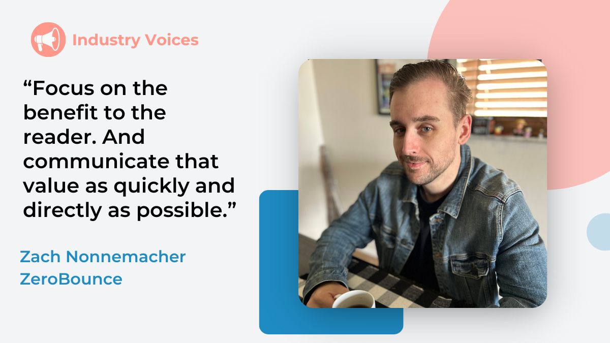 A smirking Zach Nonnemacher is shown amongst pastel shape elements and a quote about focusing on the benefit.
