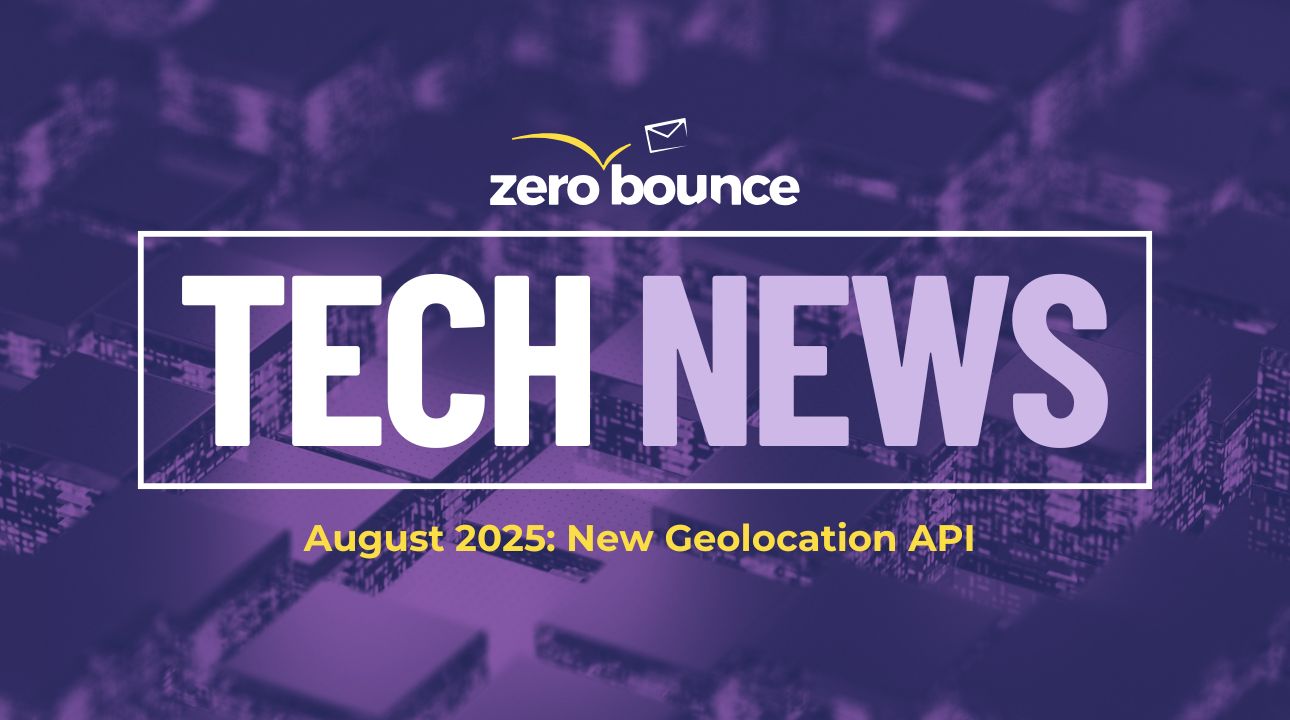 Dark purple background with text illustrating ZeroBounce Tech News that announces new geolocation API.